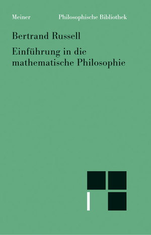 ISBN 9783787318285: Einführung in die mathematische Philosophie: Hrsg. v. Johannes Lenhard u. Michael Otte (Philosophische Bibliothek)