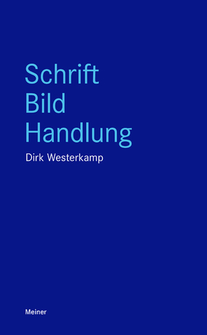 ISBN 9783787342426: Schrift, Bild, Handlung