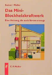 ISBN 9783788075743: Das Mini-Blockheizkraftwerk