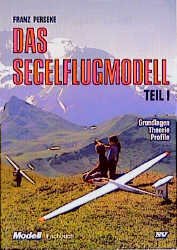 ISBN 9783788311544: Trilogie - Das Segelflugmodell - Grundlagen, Theorie, Profile