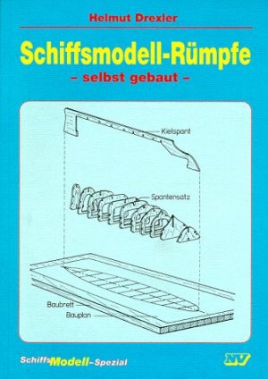 ISBN 9783788316228: Schiffsmodell-Rümpfe - selbst gebaut