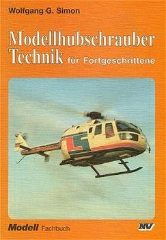 ISBN 9783788326173: Modellhubschrauber-Technik für Fortgeschrittene. Modell : Fachbuch