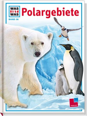 ISBN 9783788602765: Was ist was, Band 036: Polargebiete