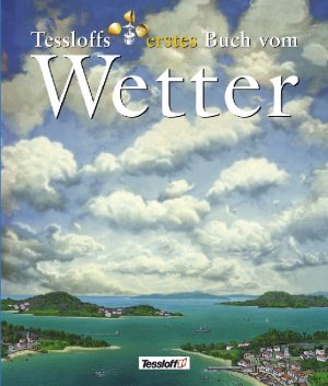 ISBN 9783788609870: Tessloffs erstes Buch vom Wetter