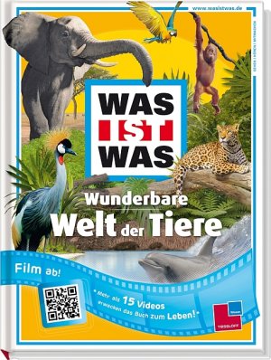 ISBN 9783788617516: Wunderbare Welt der Tiere : Mit 15 QR-Codes - fesselnden Videos!