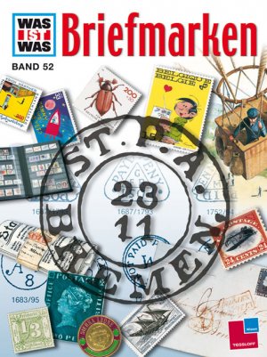 ISBN 9783788629205: Was ist was, Band 052: Briefmarken