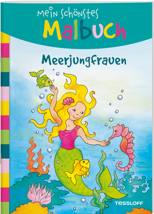 ISBN 9783788641825: Mein schönstes Malbuch. Meerjungfrauen. Malen für Kinder ab 5 Jahren