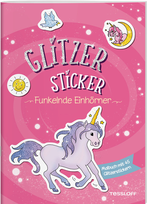 ISBN 9783788644598: Glitzer-Sticker Malbuch. Funkelnde Einhörner - Mit 45 glitzernden Stickern