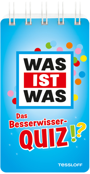 ISBN 9783788676247: WAS IST WAS Das Besserwisser-Quiz – Über 100 knifflige Fragen und Antworten! Mit Spielanleitung und Punktewertung