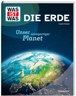 neues Buch – Karolin Küntzel – WAS IST WAS Die Erde. Unser einzigartiger Planet