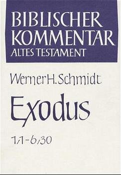 ISBN 9783788704216: Biblischer Kommentar Altes Testament, Bd.2/1: Exodus 1/1 - 6/30 Martin Noth; Siegfried Herrmann; Hans W. Wolff and Werner H. Schmidt