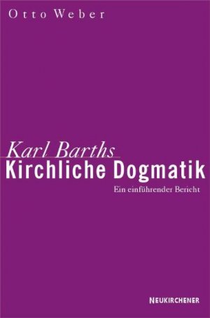 ISBN 9783788704674: Karl Barths kirchliche Dogmatik