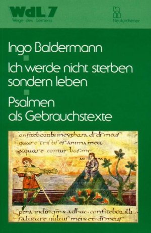 gebrauchtes Buch – Ich werde nicht sterben – Ich werde nicht sterben, sondern leben: Psalmen als Gebrauchstexte Baldermann, Ingo