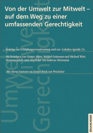 ISBN 9783788716967: Von der Umwelt zur Mitwelt - auf dem Weg zu einer umfassenden Gerechtigkeit