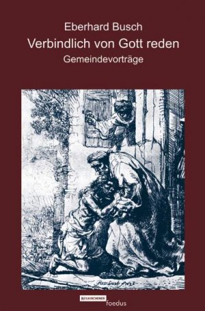 ISBN 9783788717780: Verbindlich von Gott reden – Gemeindevorträge. Gleichgültigkeit als Herausforderung christlicher Rede heute