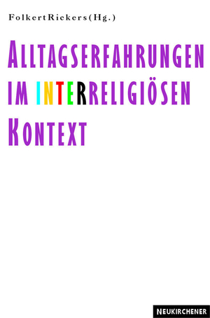 ISBN 9783788718039: Alltagserfahrungen im interreligiösen Kontext