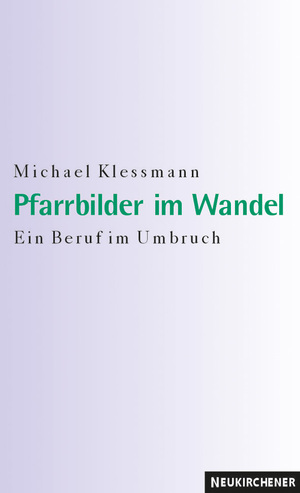 ISBN 9783788718718: Pfarrbilder im Wandel – Ein Beruf im Umbruch