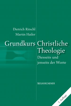 ISBN 9783788724511: Grundkurs Christliche Theologie - Diesseits und jenseits der Worte