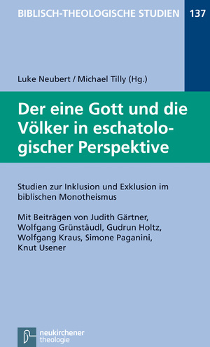 neues Buch – Neubert, Luke Tilly – Der eine Gott und die Voelker in eschatologischer Perspektive