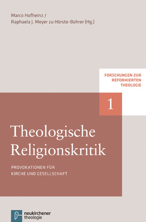 neues Buch – Hofheinz, Marco Meyer zu Hoerste-Buehrer – Theologische Religionskritik