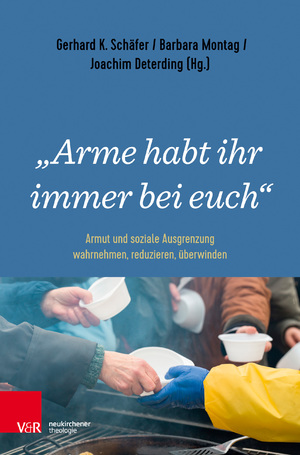 ISBN 9783788732998: "Arme habt ihr immer bei euch" – Armut und soziale Ausgrenzung wahrnehmen, reduzieren, überwinden