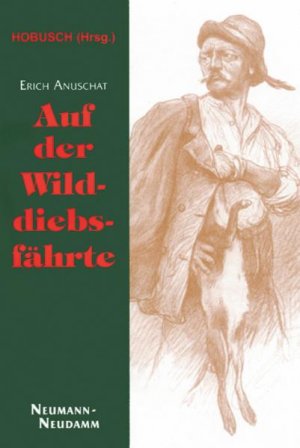 ISBN 9783788807368: Auf der Wilddiebsfährte – Der Jagdschutzbeamte auf der Wilddiebsfährte