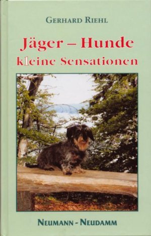 ISBN 9783788807375: Jäger - Hunde, k(l)eine Sensationen