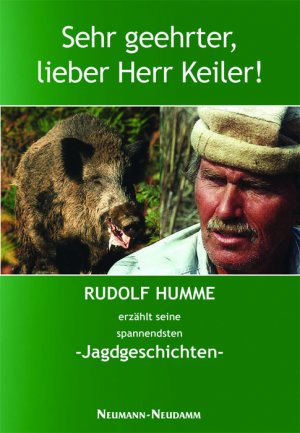 gebrauchtes Buch – Rudolf Humme – Sehr geehrter, lieber Herr Keiler. Jagdreisen erzählt von Rudolf Humme.