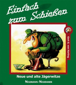 ISBN 9783788811273: Einfach zum Schießen - Neue und alte Jägerwitze