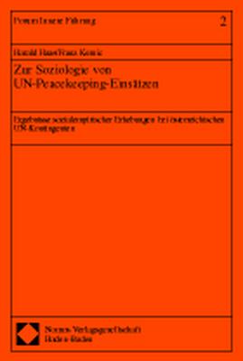 ISBN 9783789054945: Zur Soziologie von UN-Peacekeeping-Einsätzen - Ergebnisse sozialempirischer Erhebungen bei österreichischen UN-Kontingenten