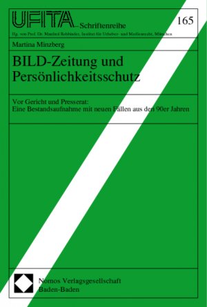 ISBN 9783789059490: BILD-Zeitung und Persönlichkeitsschutz - Vor Gericht und Presserat: Eine Bestandsaufnahme mit neuen Fällen aus den 90er Jahren