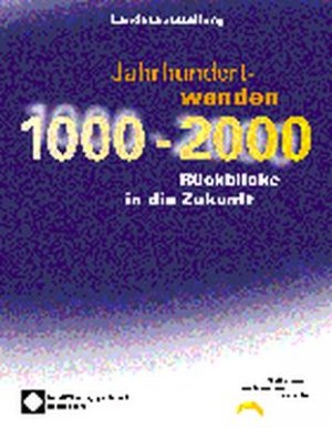 ISBN 9783789063152: Jahrhundertwenden 1000-2000: Ruckblicke in Die Zukunft