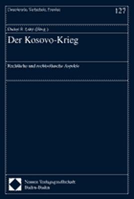 gebrauchtes Buch – Lutz, Dieter S – Der Kosovo-Krieg - Rechtliche und rechtsethische Aspekte