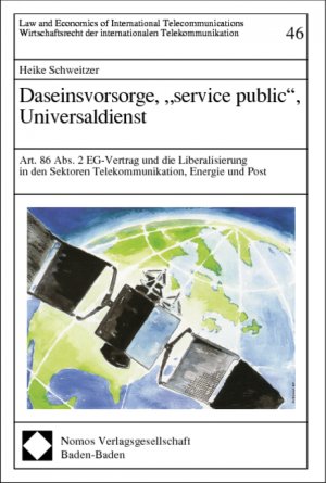 ISBN 9783789076503: Daseinsvorsorge, "service public", Universaldienst - Art. 86 Abs. 2 EG-Vertrag und die Liberalisierung in den Sektoren Telekommunikation, Energie und Post