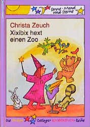 ISBN 9783789105654: Xixibix hext einen Zoo