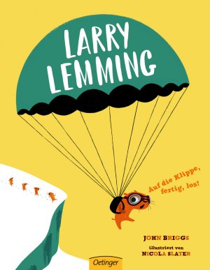 ISBN 9783789107993: Larry Lemming - Auf die Klippe, fertig, los!