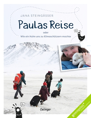 gebrauchtes Buch – Jana Steingässer – Paulas Reise - oder Wie ein Huhn uns zu Klimaschützern machte