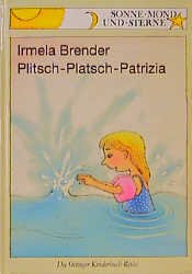 ISBN 9783789110269: Plitsch-Platsch-Patrizia