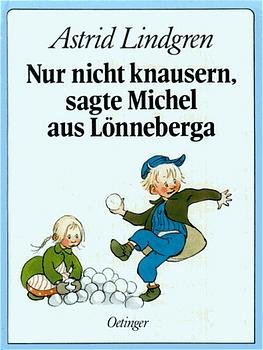 ISBN 9783789118562: Nur nicht knausern, sagte Michel aus Lönneberga