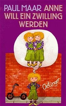 ISBN 9783789119552: Anne will ein Zwilling werden - Geschichten und Bildergeschichten von Anne und Hannes