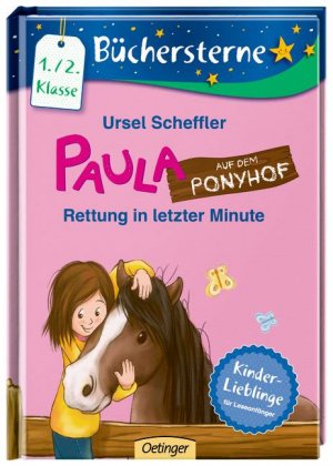 ISBN 9783789123856: Paula auf dem Ponyhof. Rettung in letzter Minute - Mit 16 Seiten Leserätseln und -spielen