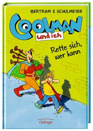 ISBN 9783789131868: Coolman und ich - Rette sich, wer kann