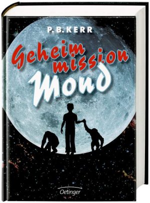 gebrauchtes Buch – P. B. KERR – Geheimmission Mond