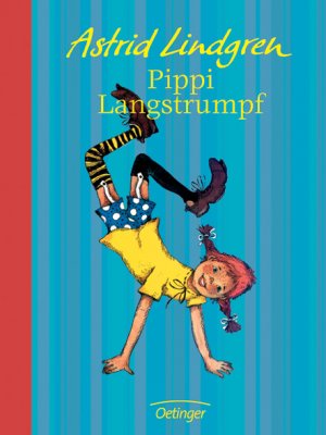 gebrauchtes Buch – Astrid Lindgren – Pippi Langstrumpf. Gesamtausgabe: Jubiläums-Edition zum 100. Geburtstag von Astrid Lindgren