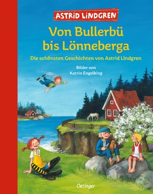 gebrauchtes Buch – Astrid Lindgren – Von Bullerbü bis Lönneberga - Die schönsten Geschichten von Astrid Lindgren