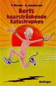 ISBN 9783789144158: Berts haarsträubende Katastrophen