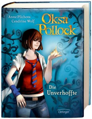 gebrauchtes Buch – Cendrine Wolf – Oksa Pollock. Band 1     Die Unverhoffte