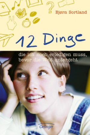 gebrauchtes Buch – Sortland, Björn – 12 Dinge, die ich noch erledigen muss, bevor die Welt untergeht