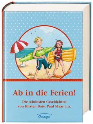 ISBN 9783789158674: Ab in die Ferien!