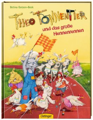 ISBN 9783789165870: Theo Tonnentier und das große Hennenrennen